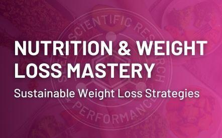 Nutrition & Weight Loss Mastery (Updated)