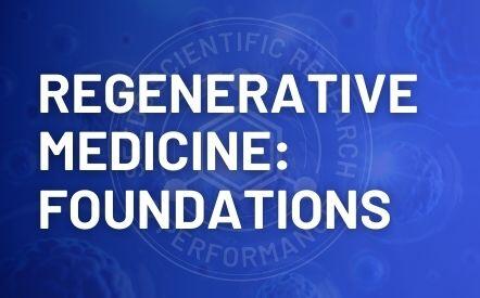 Regenerative Medicine_ Foundations