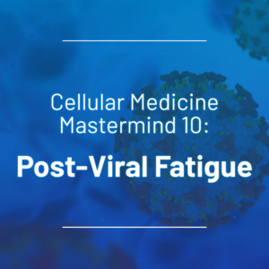 Mastermind 10: Post-Viral Fatigue