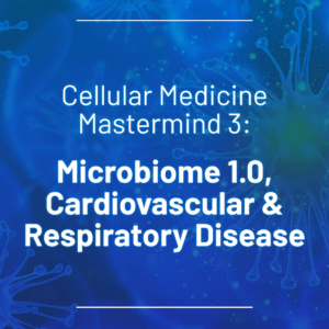 Mastermind 3: Microbiome 1.0, Cardiovascular & Respiratory Disease