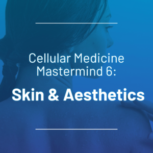 Mastermind 6: Skin & Aesthetics
